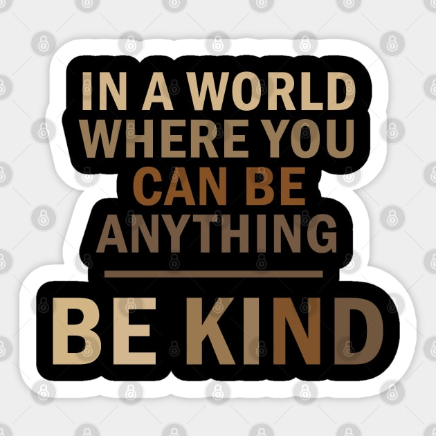 Be Kind, African American, Black Lives Matter, Black Pride Sticker by UrbanLifeApparel